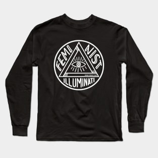 Feminist Illuminati (white ink) Long Sleeve T-Shirt